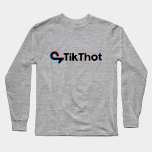 TikThot Parody Long Sleeve T-Shirt